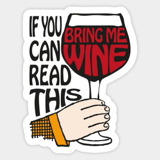 If You Can Read This Bring Me Wine | Wine Lovers | Wine Drinkers | Vintage Style | Sticker